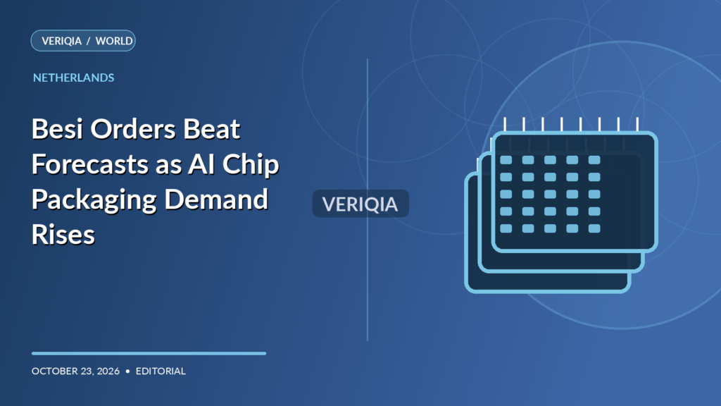 Original VERIQIA editorial illustration of semiconductor wafers and chip bonding machinery for the report Besi Orders Beat Forecasts as AI Chip Packaging Demand Rises, with a subtle centered VERIQIA watermark.