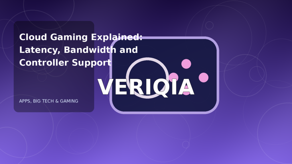 Original editorial illustration illustrating cloud gaming requirements, with VERIQIA watermark