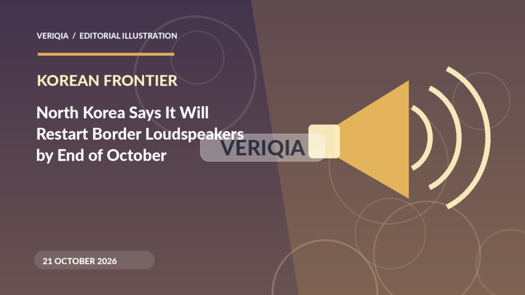Original illustrated editorial graphic about North Korea border loudspeakers October 2026, showing speaker imagery, with a centered VERIQIA watermark